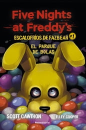 Five nights at Freddy s   Escalofríos de Fazbear 1 - El parque de bolas