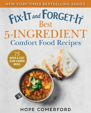 Fix-It and Forget-It Best 5-Ingredient Comfort Food Recipes - Hope Comerford