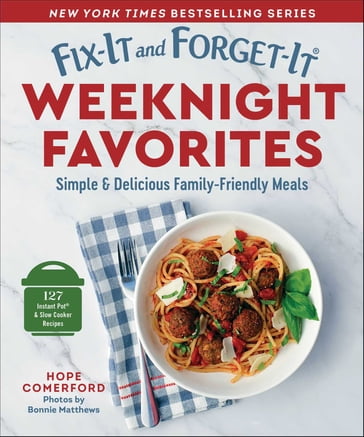 Fix-It and Forget-It Weeknight Favorites - Bonnie Matthews