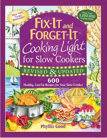 Fix-It and Forget-It Cooking Light for Slow Cookers - Phyllis Good