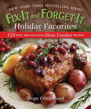 Fix-It and Forget-It Holiday Favorites - Hope Comerford - Bonnie Matthews