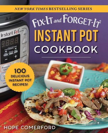 Fix-It and Forget-It Instant Pot Cookbook - Hope Comerford