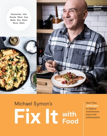 Fix It with Food - Douglas Trattner - Michael Symon