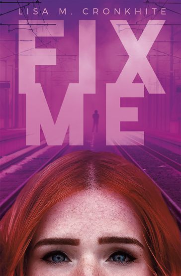 Fix Me - Lisa M. Cronkhite