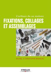 Fixations, collages et assemblages