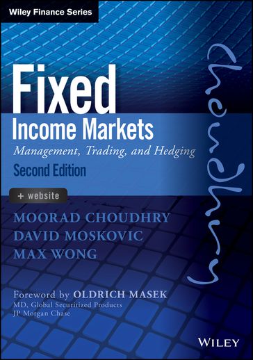 Fixed Income Markets - Moorad Choudhry - David Moskovic - Max Wong