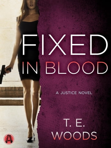 Fixed in Blood - T. E. Woods