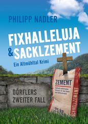 Fixhalleluja & Sacklzement