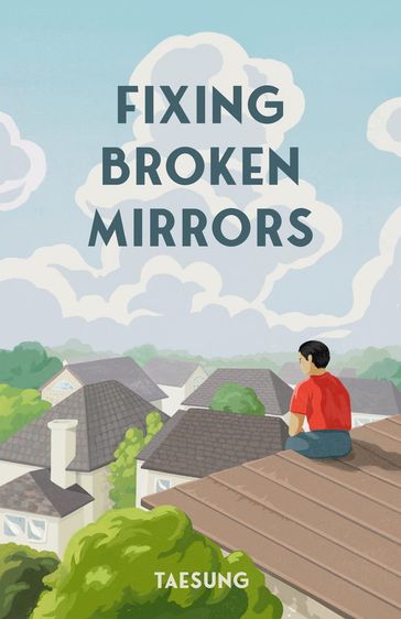 Fixing Broken Mirrors - Taesung .