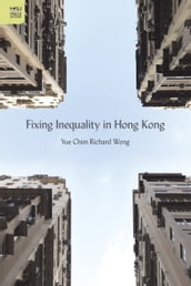 Fixing Inequality in Hong Kong