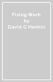 Fixing Work