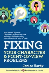 Fixing Your Character & Point of View Problems