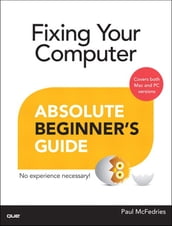Fixing Your Computer Absolute Beginner s Guide