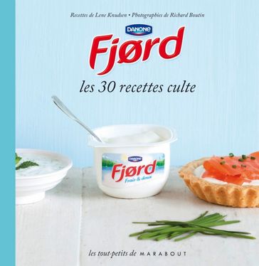 Fjord - Les 30 recettes culte - Lene Knudsen