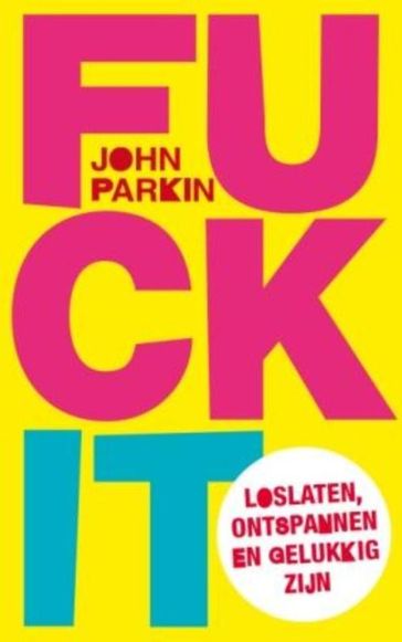 Fk it - John Parkin