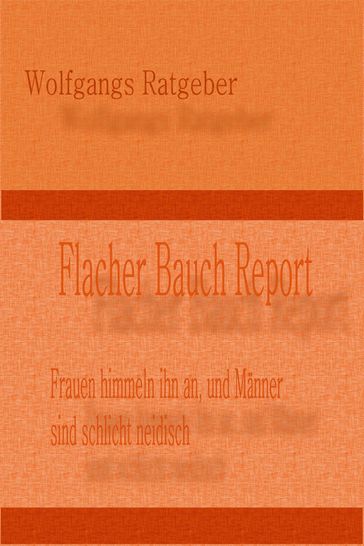 Flacher Bauch Report - Wolfgangs Ratgeber