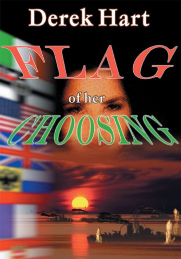 Flag of Her Choosing - Derek Hart