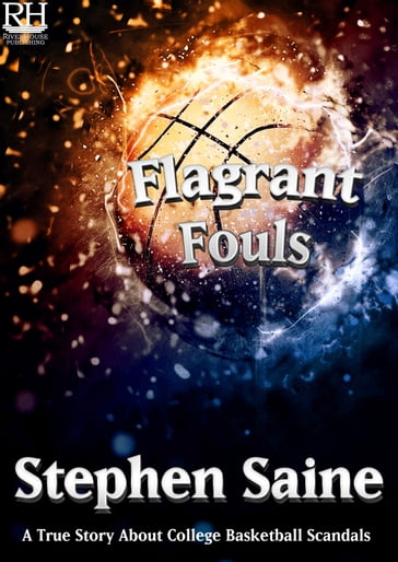 Flagrant Fouls - Stephen Saine