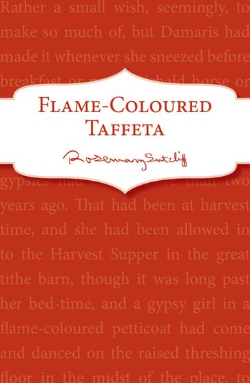 Flame-Coloured Taffeta - Rosemary Sutcliff