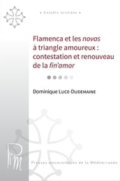 Flamenca et les novas à triangle amoureux: contestation et renouveau de la fin amor