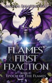 Flames  First Fraction