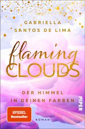 Flaming Clouds Der Himmel in deinen Farben