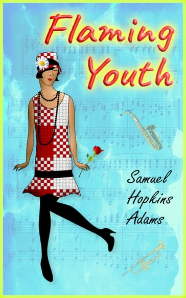 Flaming Youth - Samuel Hopkins Adams