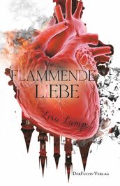 Flammende Liebe