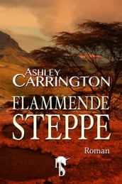 Flammende Steppe