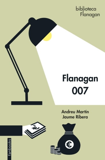 Flanagan 007 - Andreu Martín - Jaume Ribera