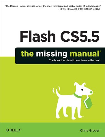 Flash CS5.5: The Missing Manual - Chris Grover
