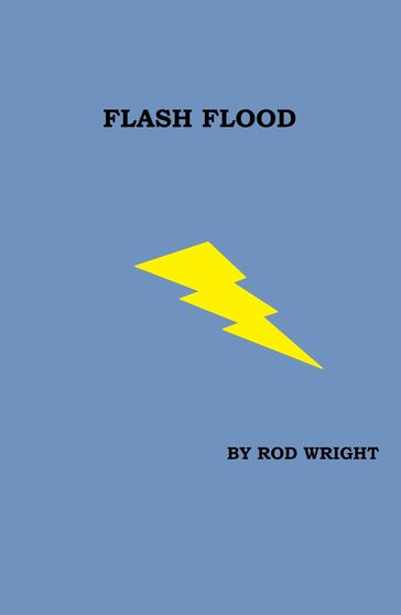 Flash Flood - Rod Wright
