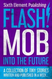 Flash!Mob: Into the Future