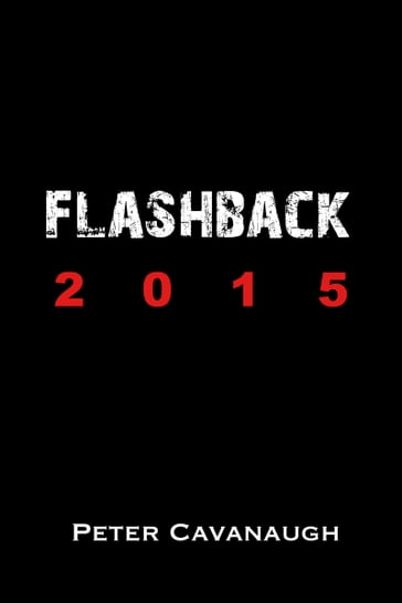 "Flashback 2015" - Peter Cavanaugh