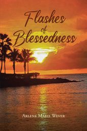 Flashes of Blessedness