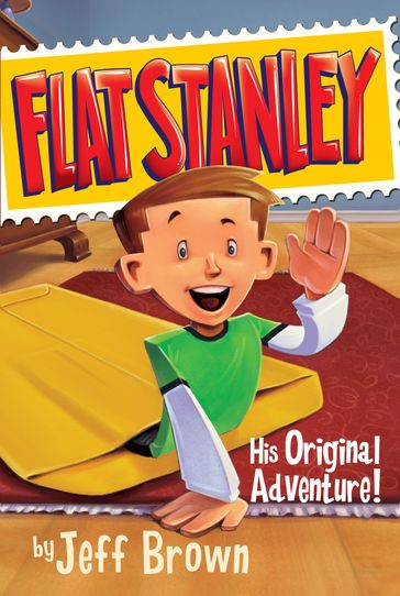 Flat Stanley: His Original Adventure! - Jeff Brown