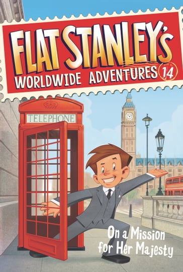 Flat Stanley's Worldwide Adventures #14: On a Mission for Her Majesty - Jeff Brown