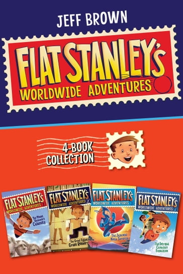 Flat Stanley's Worldwide Adventures 4-Book Collection - Jeff Brown