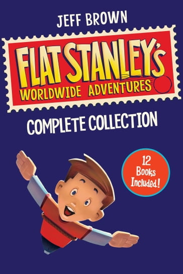 Flat Stanley's Worldwide Adventures Collection - Jeff Brown