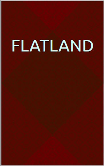 Flatland - Edwin Abbott