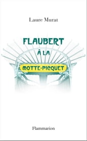 Flaubert à La Motte-Picquet