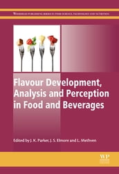 Flavour Development, Analysis and Perception in Food and Beverages