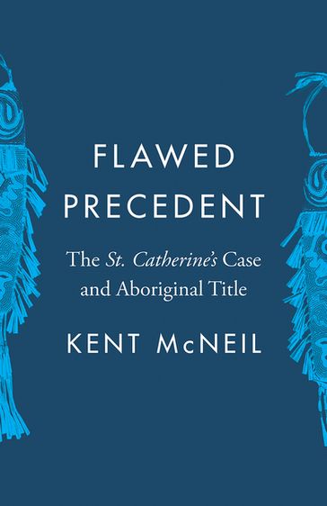 Flawed Precedent - Kent McNeil