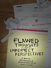 Flawed Thoughts & Imperfect Perspectives
