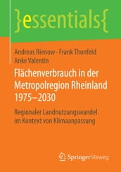 Flächenverbrauch in der Metropolregion Rheinland 19752030