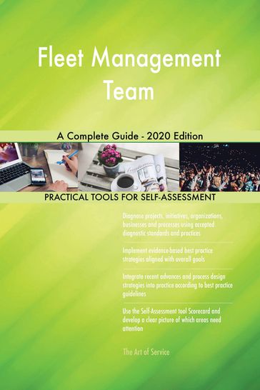 Fleet Management Team A Complete Guide - 2020 Edition - Gerardus Blokdyk