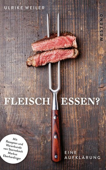 Fleisch essen? - Ulrike Weiler