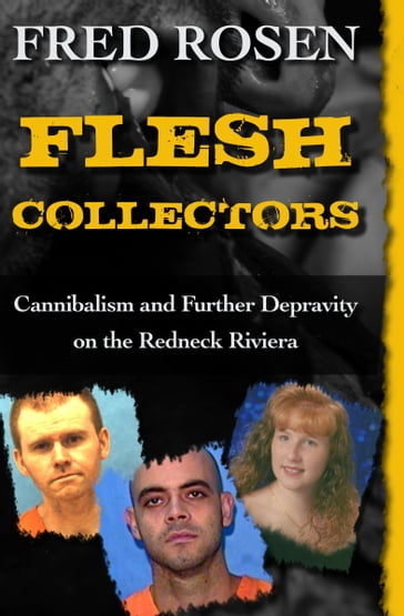 Flesh Collectors - Fred Rosen