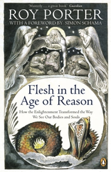 Flesh in the Age of Reason - Roy Porter