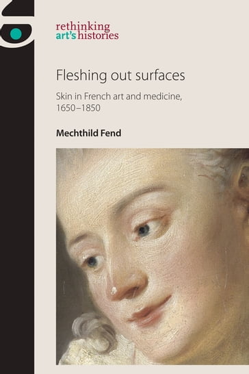 Fleshing out surfaces - Amelia Jones - Marsha Meskimmon - Mechthild Fend